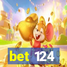 bet 124